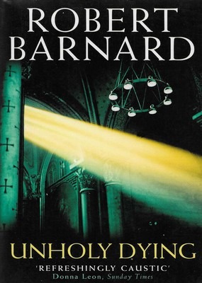 Unholy Dying Robert Barnard Unholy Dying Robert Barnard