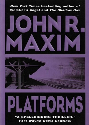 Platforms John R. Maxim Platforms John R. Maxim